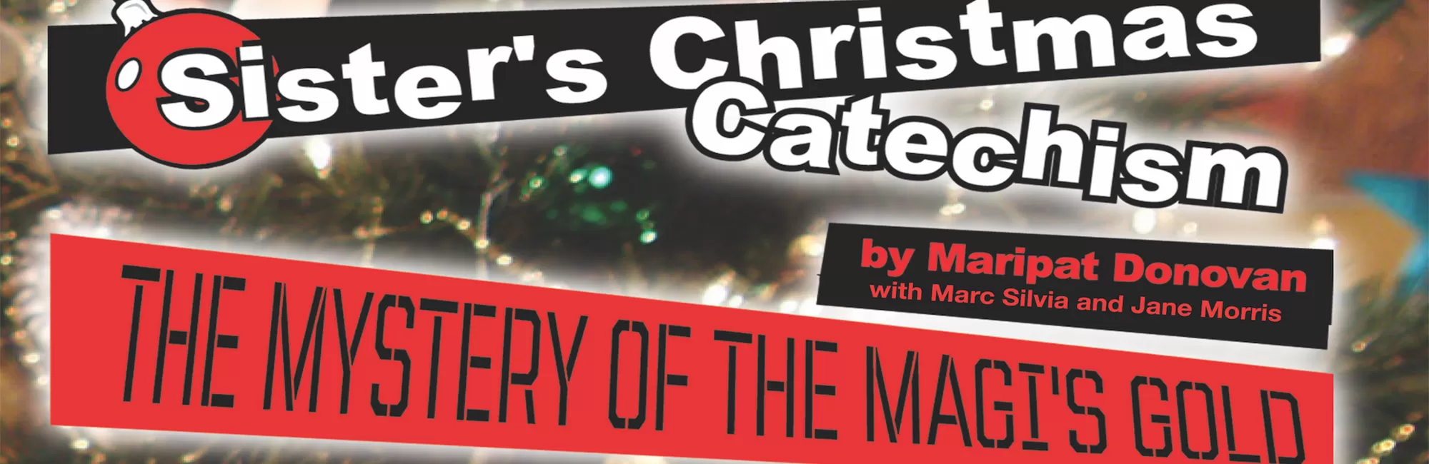Sister’s Christmas Catechism: The Mystery of the Magi’s Gold