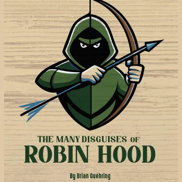 EVCT - The Many Disguises of Robin Hood  East Valley Children's Theatre
